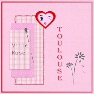 TOULOUSE - VILLE ROSE