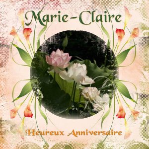 Heureux Anniversaire Marie-Claire