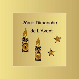 2EME DIMANCHE DE L'AVENT - 7 DECEMBRE