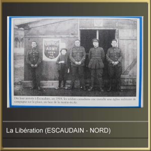 PREMIERE GUERRE MONDIALE - LA LIBERATION (ESCAUDAIN - NORD) - (2)