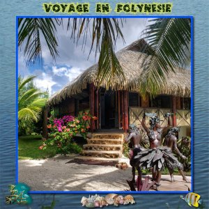 Voyage  en  Polynésie SOUVENIRS de Jeannine.jpg
