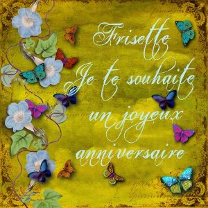 Bon anniversaire Frisette