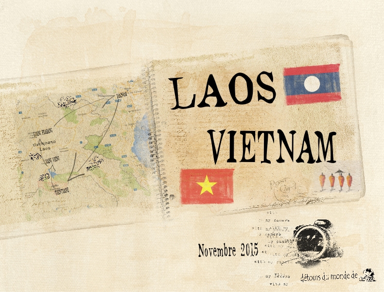 01 - Direction Laos et Vietnam