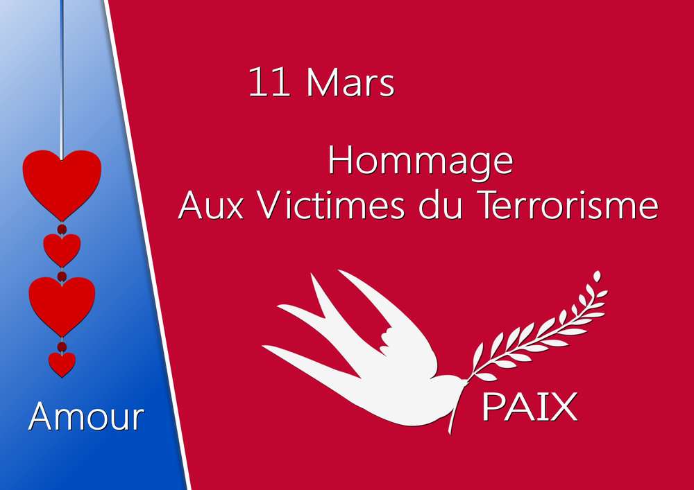 11 MARS - HOMMAGE AUX VICTIMES DU TERRORISME