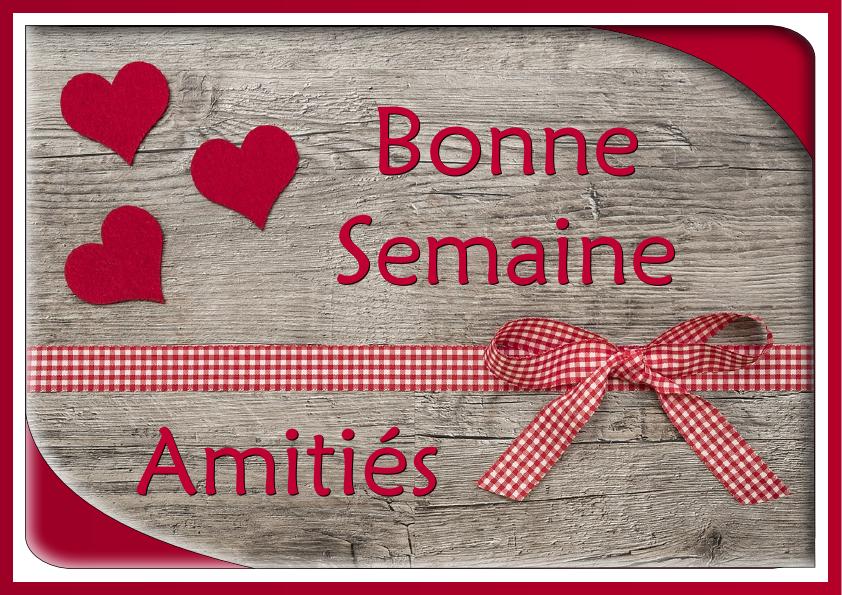 2-BONNE SEMAINE - AMITIES