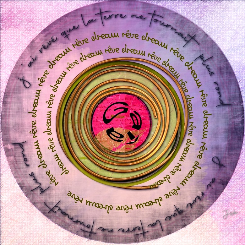 3 octobre cercle j ai rêvé que la terre ne tournant plus rond.jpg