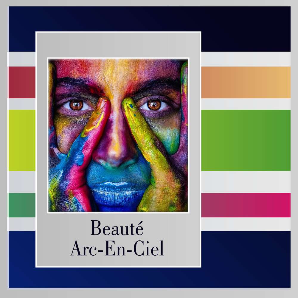 3-REALISATION - BEAUTE ARC-EN-CIEL
