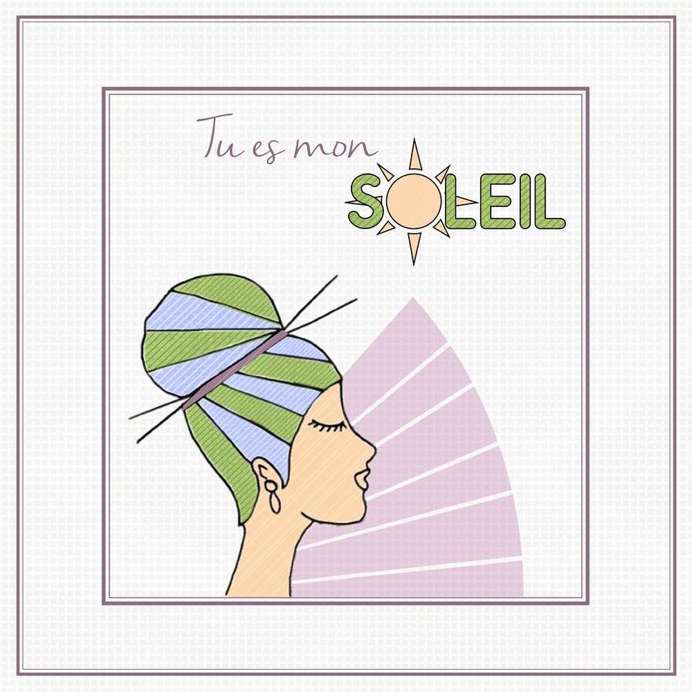 8-REALISATION - TU ES MON SOLEIL