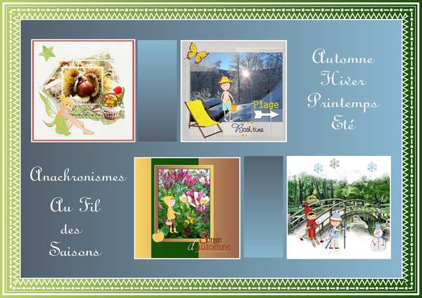ANACHRONISMES au FIL DES SAISONS