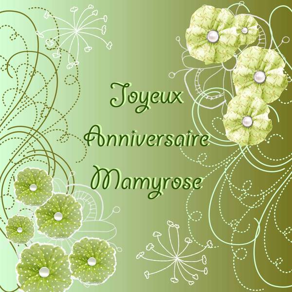 Anniversaire Mamyrose