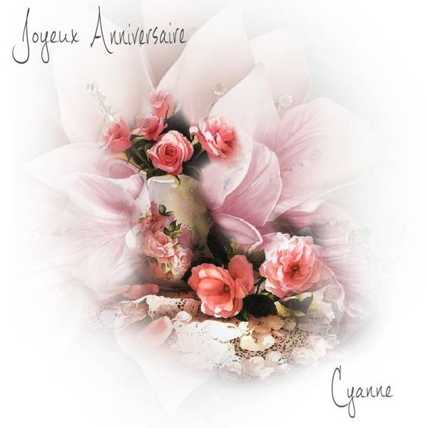 Bon Anniversaire Cyanne