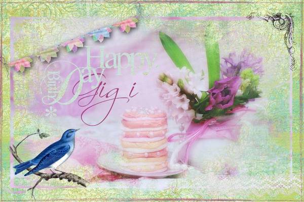 Bon anniversaire GIgi