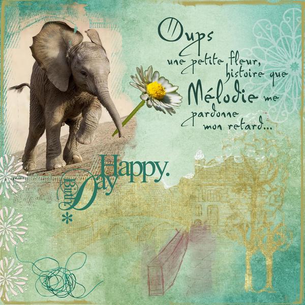 Bon Anniversaire Mélodie.