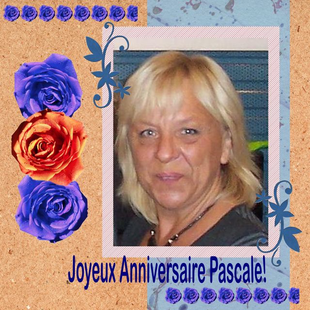 Bon Anniversaire Pascale!