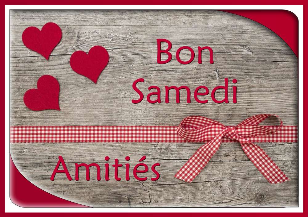 BON SAMEDI - AMITIES