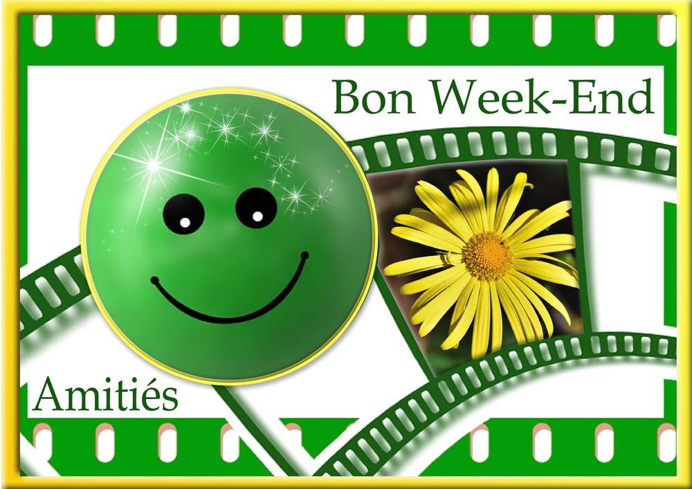 BON WEEK-END AMITIES