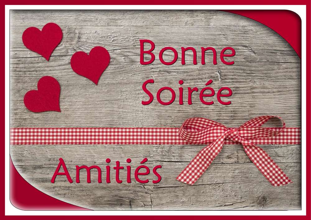 BONNE SOIREE - AMITIES