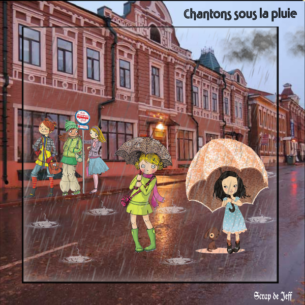 Chantons sous la pluie.