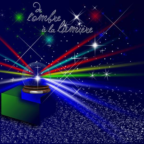 De l'ombre à la lumière