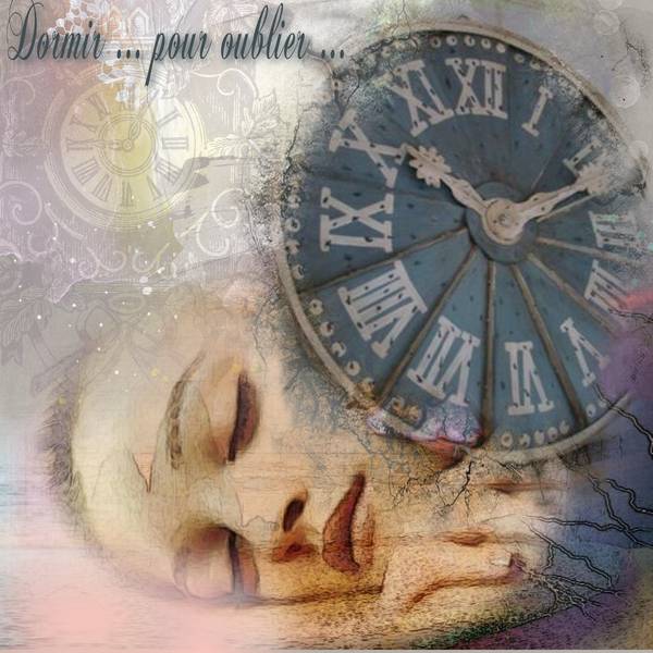 Dormir... pour oublier...