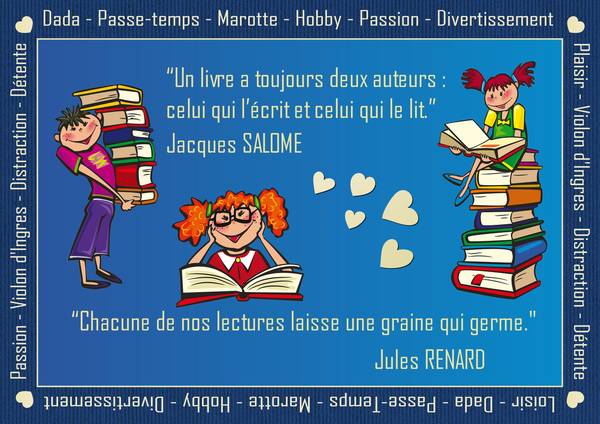 FAIRE L'ELOGE D'UN LOISIR QUI VOUS CAPTIVE