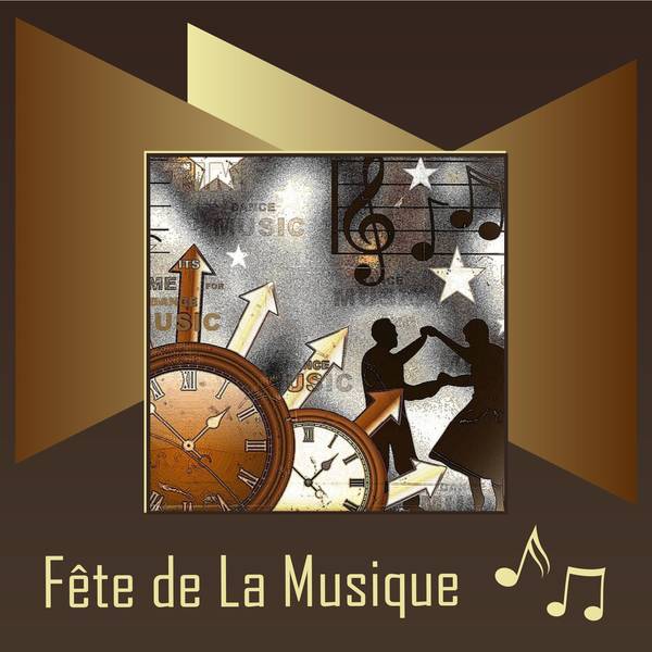 FETE de LA MUSIQUE - 21 JUIN