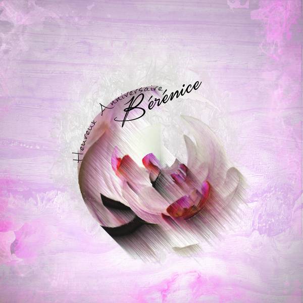 Heureux Anniversaire Bérénice