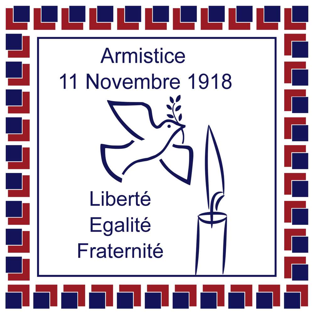 HOMMAGE - 11 NOVEMBRE 1918 UN ARMISTICE MET FIN A LA GRANDE GUERRE
