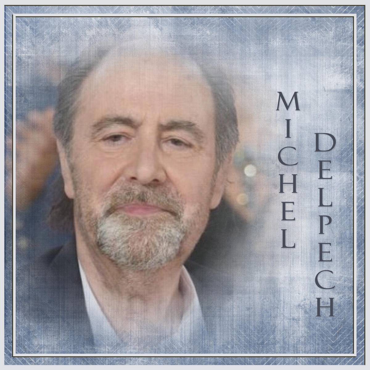 HOMMAGE A MICHEL DELPECH