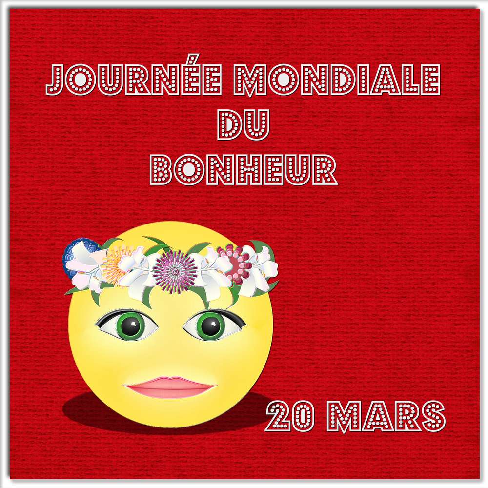 JOURNEE MONDIALE DU BONHEUR