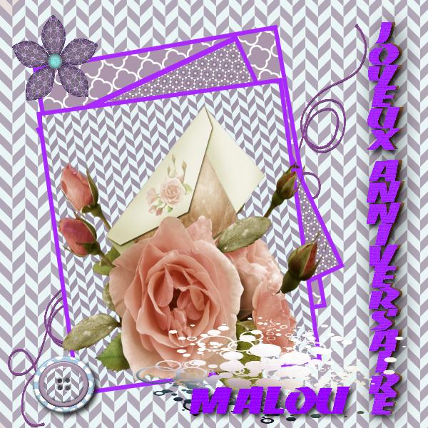 jOYEUX ANNIVERSAIRE MALOU