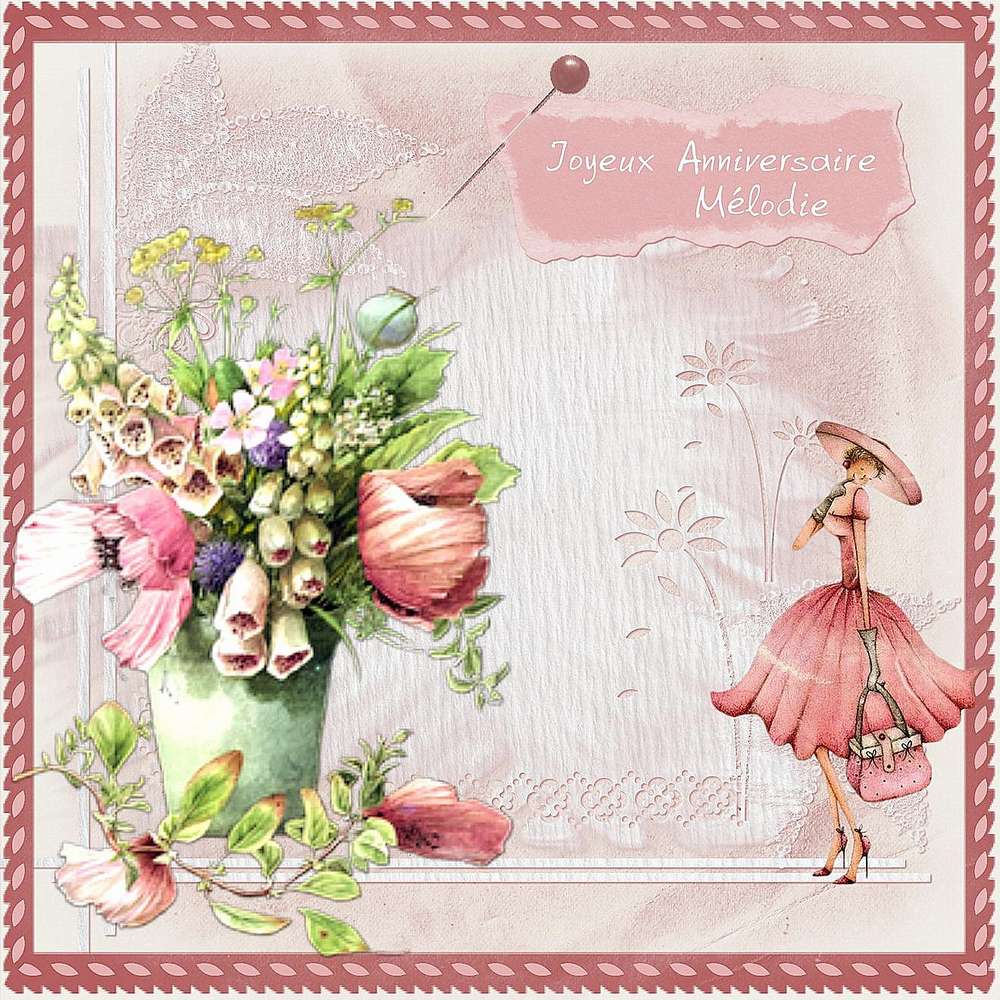 JOYEUX ANNIVERSAIRE MELODIE