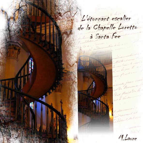 L'étrange escalier de la chapelle Loretto à Santa fee