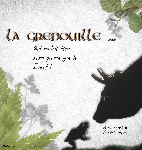 La grenouille voulant être aussi grosse que le Boeuf !