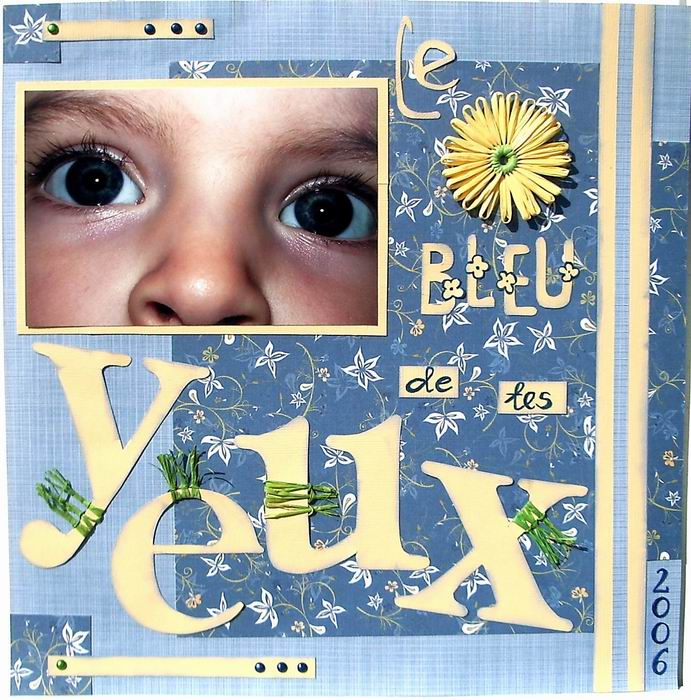 le bleu de tes yeux