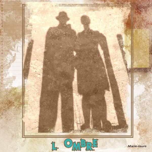 L'ombre ....