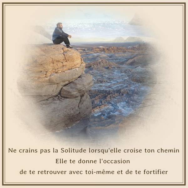 NE CRAINS PAS LA SOLITUDE