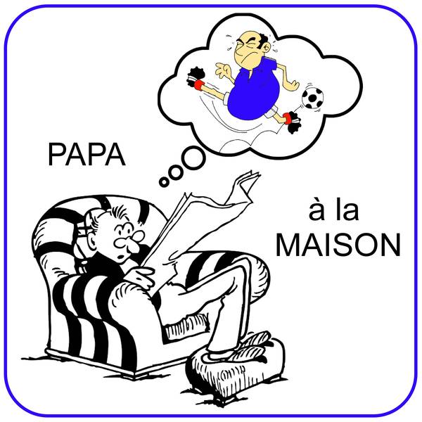 PAPA à la MAISON