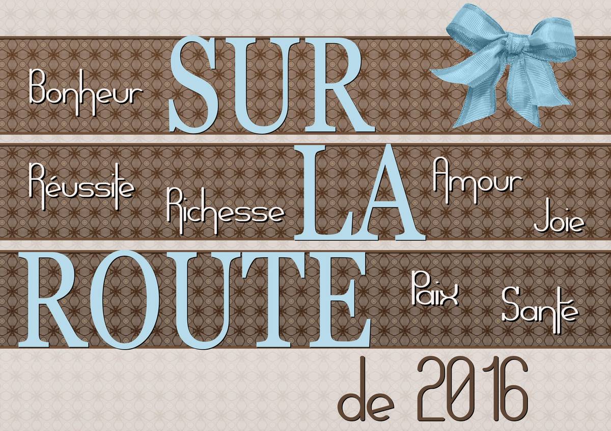 SUR LA ROUTE DE 2016