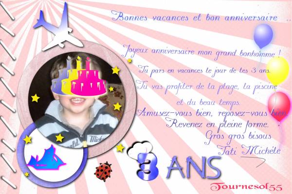 Troisième anniversaire.