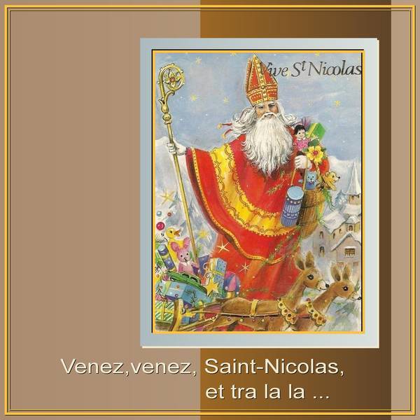 VENEZ VENEZ SAINT-NICOLAS ET TRA LA LA